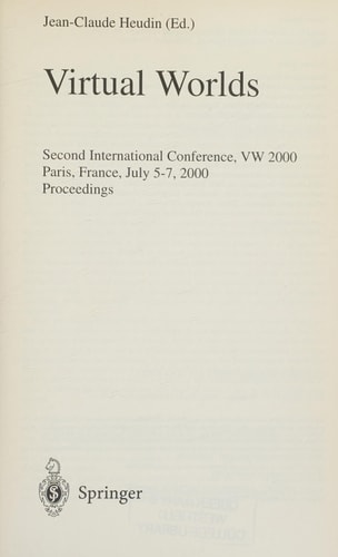 Virtual Worlds Second International Conference, VW 2000 Paris, France, July 5-7, 2000 Proceedings