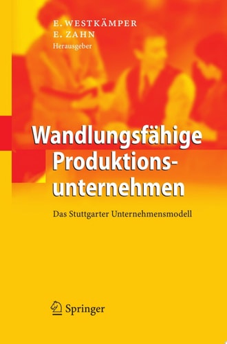Wandlungsfähige Produktionsunternehmen