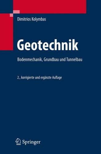 Geotechnik Bodenmechanik, Grundbau und Tunnelbau