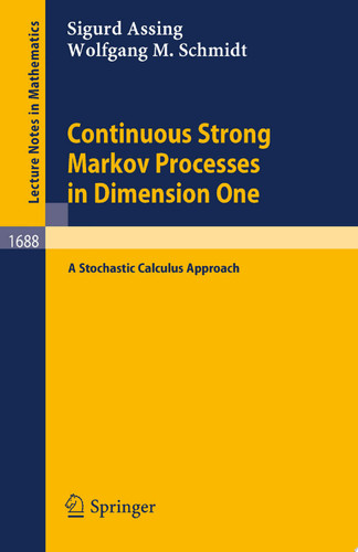 Continuous Strong Markov Processes in Dimension One A Stochastic Calculus Approach