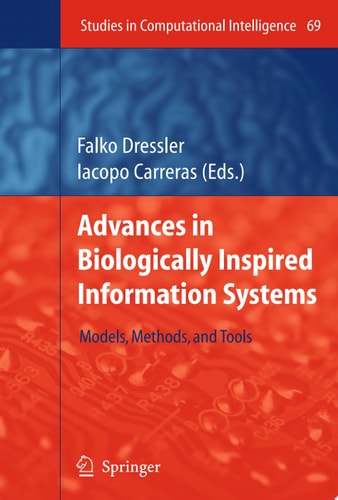 Advances in Biologically Inspired Information Systems Models, Methods, and Tools