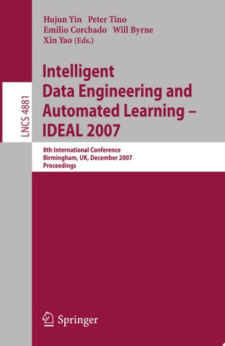 Intelligent Data Engineering and Automated Learning - IDEAL 2007