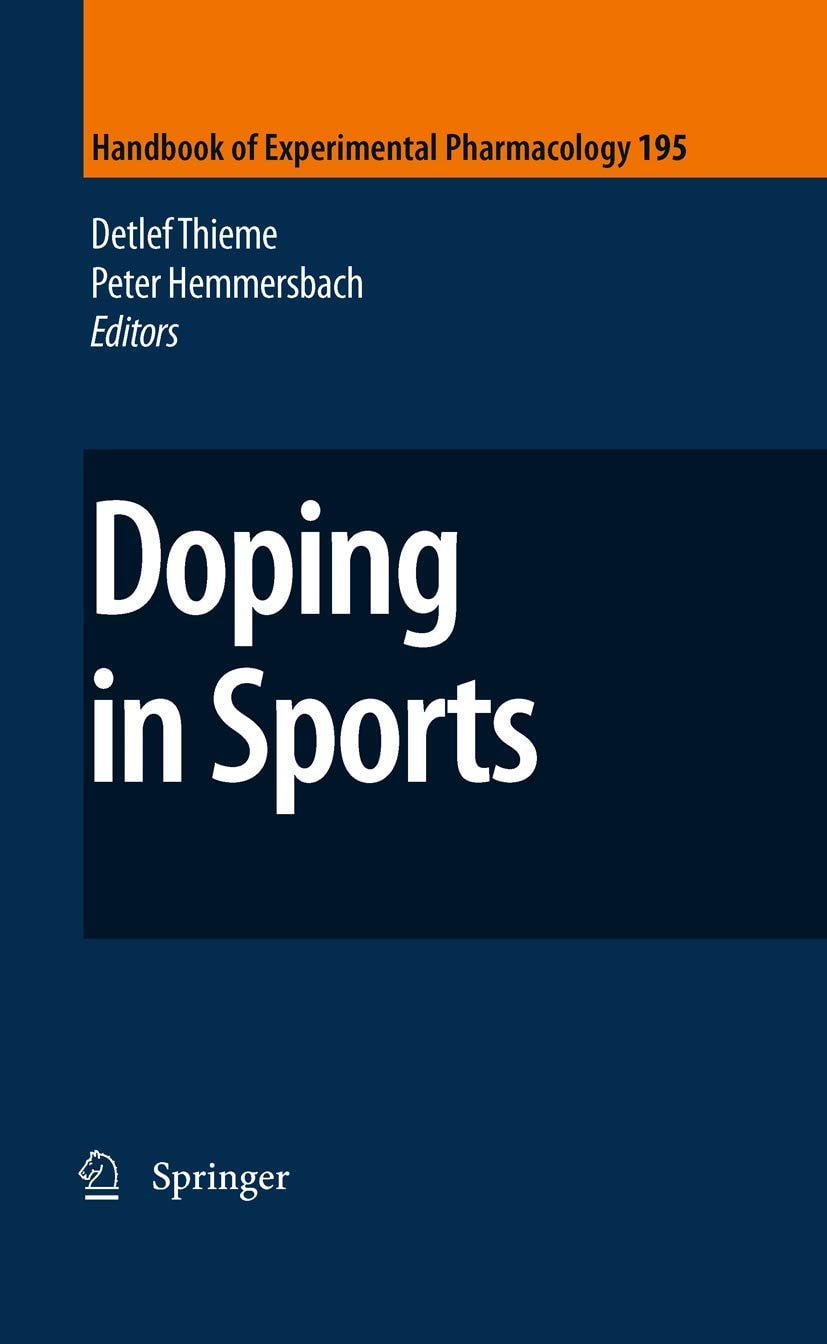 Doping in Sports (Handbook of Experimental Pharmacology, Vol. 195)