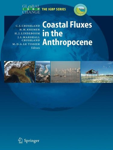Coastal Fluxes in the Anthropocene The Land-Ocean Interactions in the Coastal Zone Project of the International Geosphere-Biosphere Programme