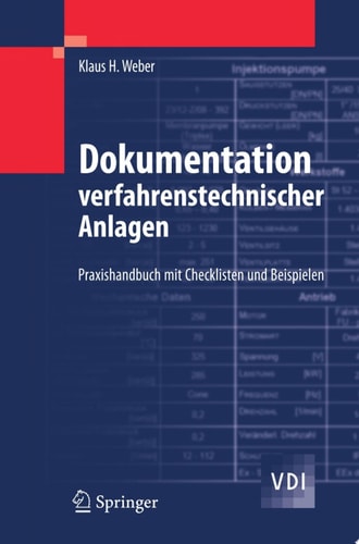 Dokumentation verfahrenstechnischer Anlagen