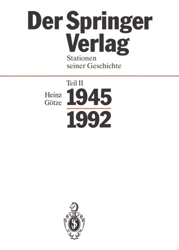 Der Springer-Verlag Stationen Seiner Geschichte Teil 2: 1945 – 1992
