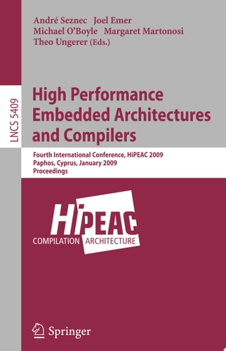 High Performance Embedded Architectures and Compilers Fourth International Conference, HiPEAC 2009