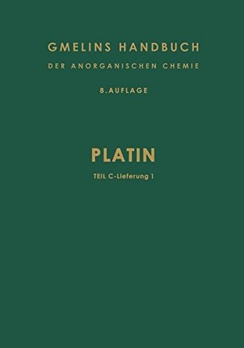 Platin Teil C · Lieferung 1. Verbindungen bis Platin und Wismut