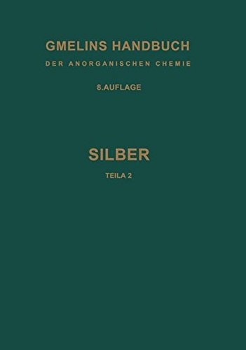 Silber Teil A 2. Das Element Technologie und Darstellung · Isotope · Atom · Molekeln Physikalische Eigenschaften des Metalls