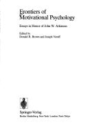 Frontiers of motivational psychology: Essays in honor of John W. Atkinson (Recent research in psychology)