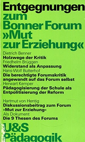Entgegnungen zum Bonner Forum Mut zur Erziehung