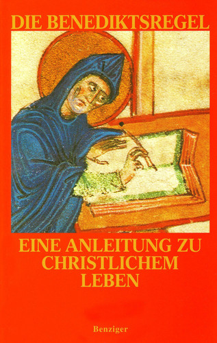 Die Benediktsregel eine Anleitung zu christlichem Leben ; der vollständige Text der Regel lateinisch-deutsch