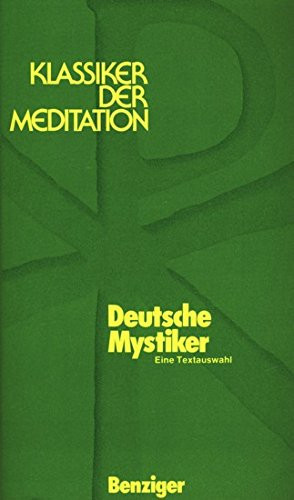 Deutsche Mystiker - eine Textauswahl