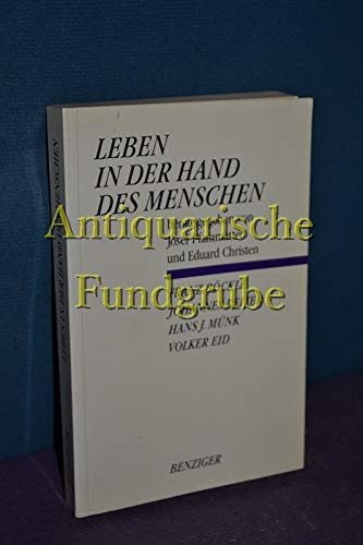 Leben in der Hand des Menschen (Theologische Berichte) (German Edition)