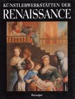 Künstlerwerkstätten der Renaissance.