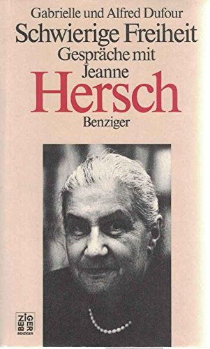 Schwierige Freiheit Gespräche mit Jeanne Hersch