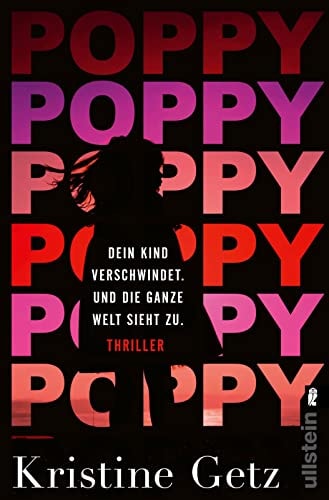 Poppy - dein Kind verschwindet - und die ganze Welt sieht zu Thriller