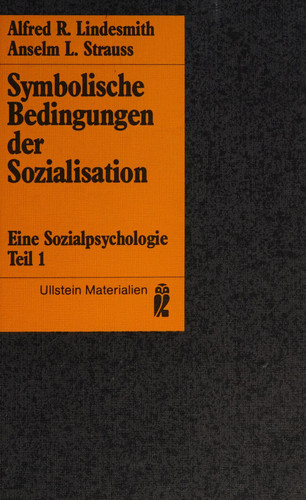 Symbolische Bedingungen der Sozialisation eine Sozialpsychologie