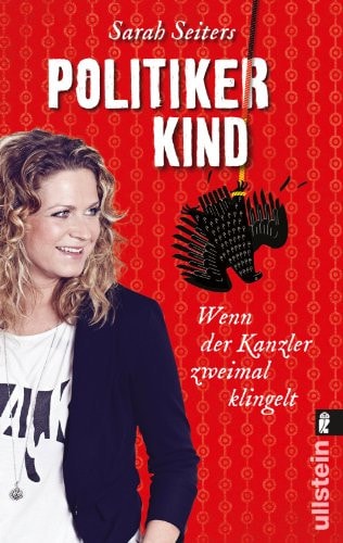 Politikerkind wenn der Kanzler zweimal klingelt