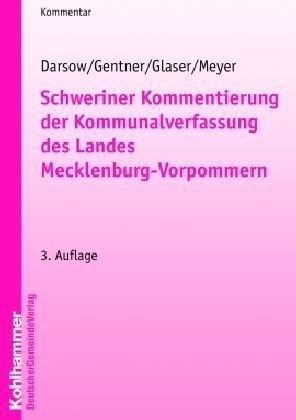 Schweriner Kommentierung der Kommunalverfassung des Landes Mecklenburg-Vorpommern
