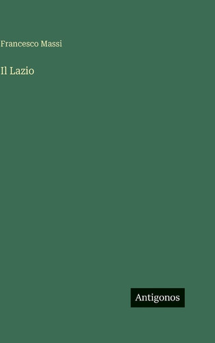Il Lazio (Italian Edition)