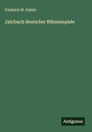 Jahrbuch deutscher Bühnenspiele (German Edition)