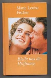 Bleibt uns die Hoffnung: Roman (Her Die Familie, Buch 2) (German Edition)