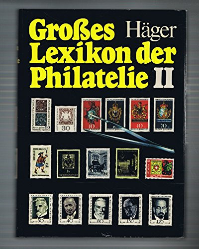 Grosses Lexikon der Philatelie in zwei Bänden