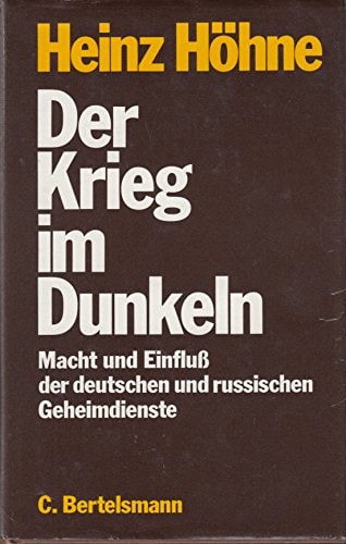 Der Krieg im Dunkeln: Macht und Einfluss des deutschen und russischen Geheimdienstes (German Edition)
