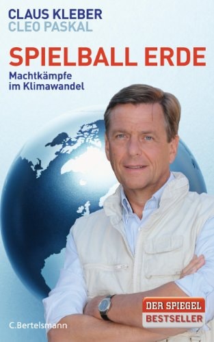 Spielball Erde Machtkämpfe im Klimawandel