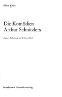Die Komödien Arthur Schnitzlers.: Sozialer Rollenzwang und kritische Ethik.