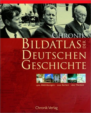 Chronik Bildatlas der deutschen Geschichte