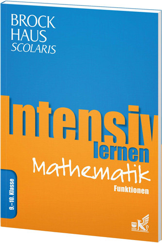 Intensiv lernen Mathematik. Funktionen / [Projektleitung: Silke Behling ; Marie Hilsmann. Autor: Torsten Rommel]. .... Kl. 9/10