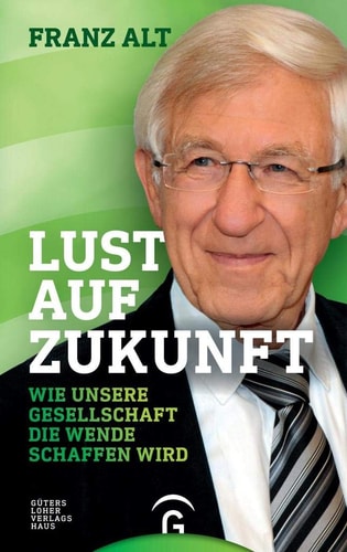 Lust auf Zukunft wie unsere Gesellschaft die Wende schaffen wird