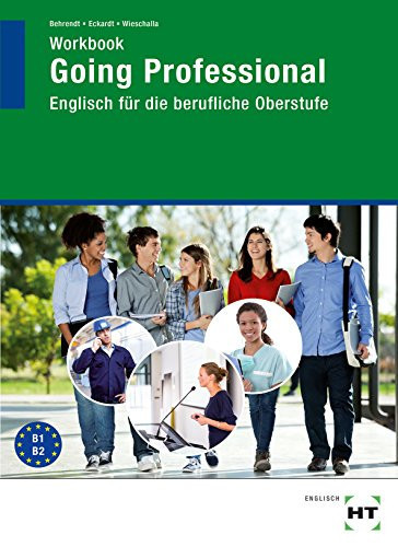 Going Professional Englisch Für Die Berufliche Oberstufe