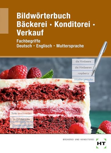 Bildwörterbuch Bäckerei Konditorei Verkauf Fachbegriffe Deutsch, Englisch, Muttersprache