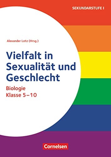 Vielfalt in Sexualität und Geschlecht Biologie Klasse 5-10