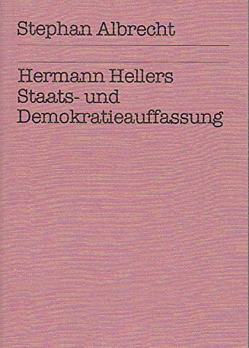Hermann Hellers Staats- und Demokratieauffassung (Campus Forschung) (German Edition)