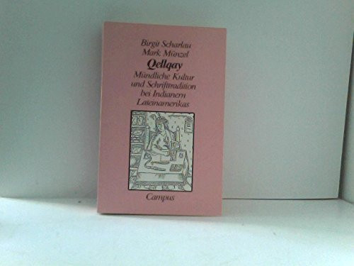 Qellqay: Mündliche Kultur und Schrifttradition bei Indianern Lateinamerikas (German Edition)