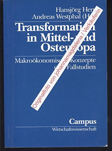 Transformation in Mittel- und Osteuropa: Makroökonomische Konzepte und Fallstudien (Reihe "Wirtschaftswissenschaft") (German Edition)