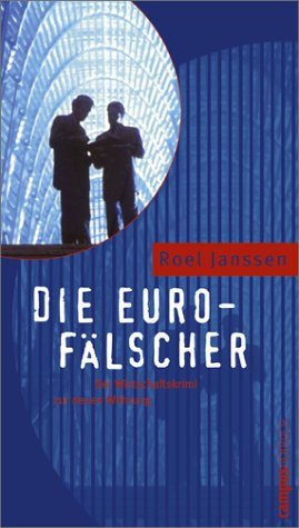 Die Euro- Fälscher. 2 CDs. Der Wirtschaftskrimi zur neuen Währung.