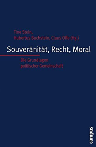 Souveränität, Recht, Moral die Grundlagen politischer Gemeinschaft