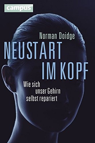 Neustart im Kopf wie sich unser Gehirn selbst repariert