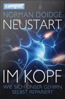 Neustart im Kopf - Wie sich unser Gehirn selbst repariert