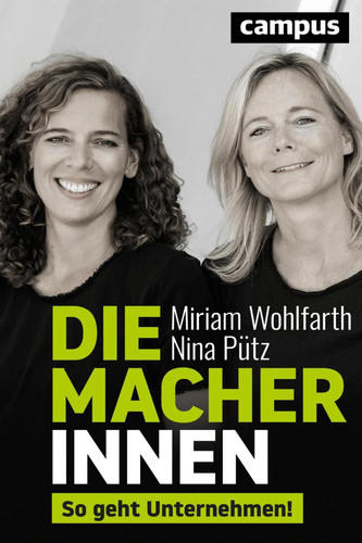 Die Macherinnen So geht Unternehmen!