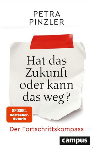 Hat das Zukunft oder kann das weg? Der Fortschrittskompass
