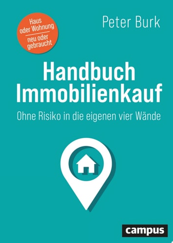 Handbuch Immobilienkauf Ohne Risiko in die eigenen vier Wände
