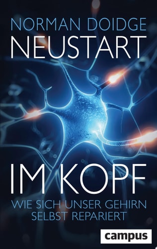 Neustart im Kopf Wie sich unser Gehirn selbst repariert