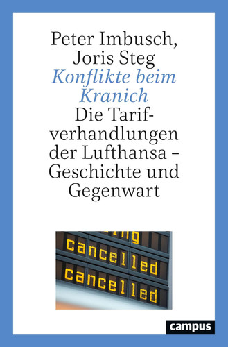 Konflikte beim Kranich die Tarifverhandlungen der Lufthansa - Geschichte und Gegenwart