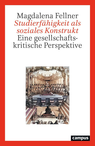 Studierfähigkeit als soziales Konstrukt eine gesellschaftskritische Perspektive